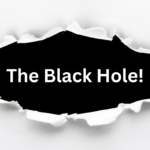 The Black Hole!