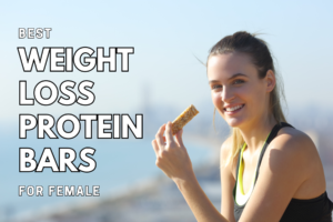 Read more about the article Best Weight Loss Protein Bars for Female