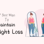 17 Best Ways to Maintain Weight Loss: Tips and Strategies