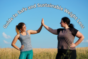 Read more about the article A Comprehensive Guide to Safe and Sustainable Weight Loss